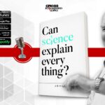 Exploring Science's Ability to Explain the World Around Us